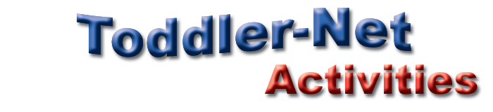 Toddler-Net Activities