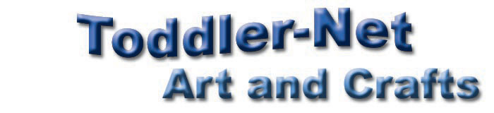 Toddler-Net Art and Crafts